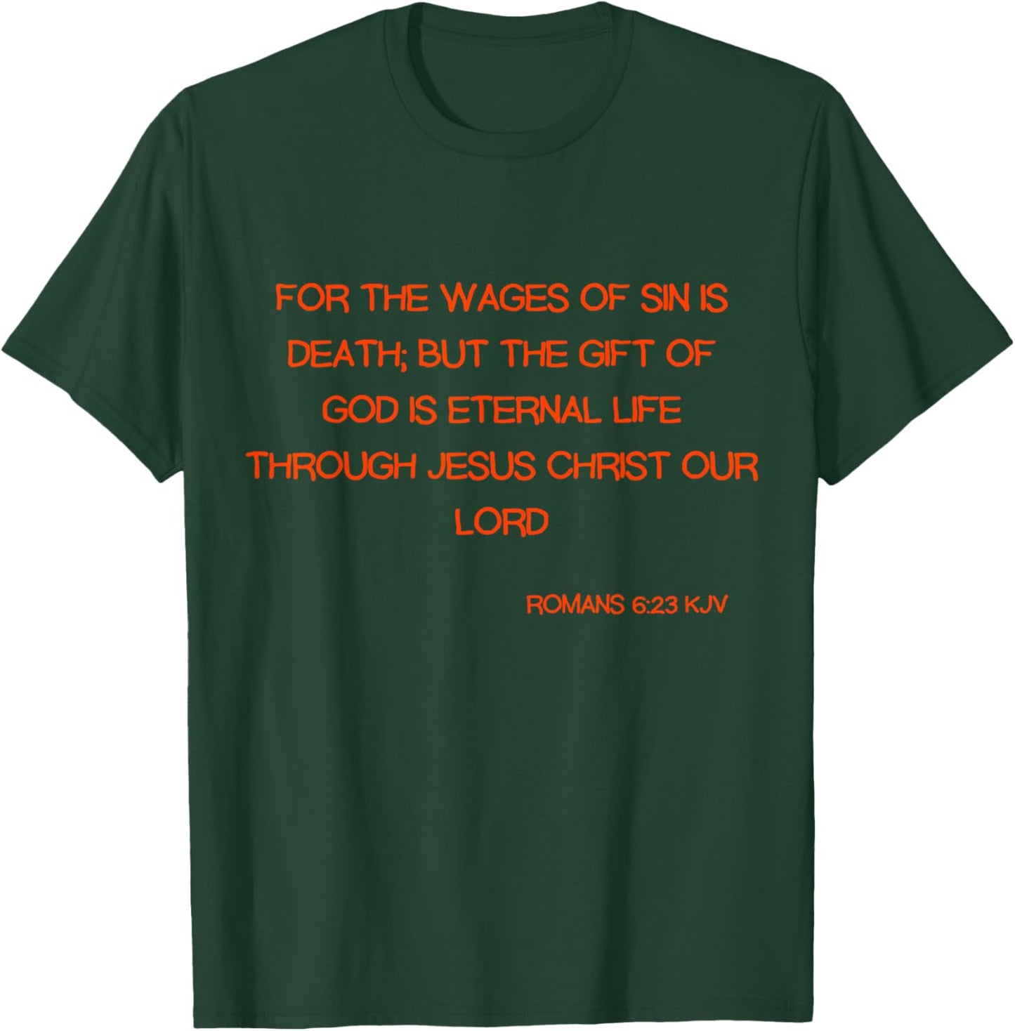 Romans 6:23 KJV Bible Scripture Verse T-Shirt - T-Shirt | Forest