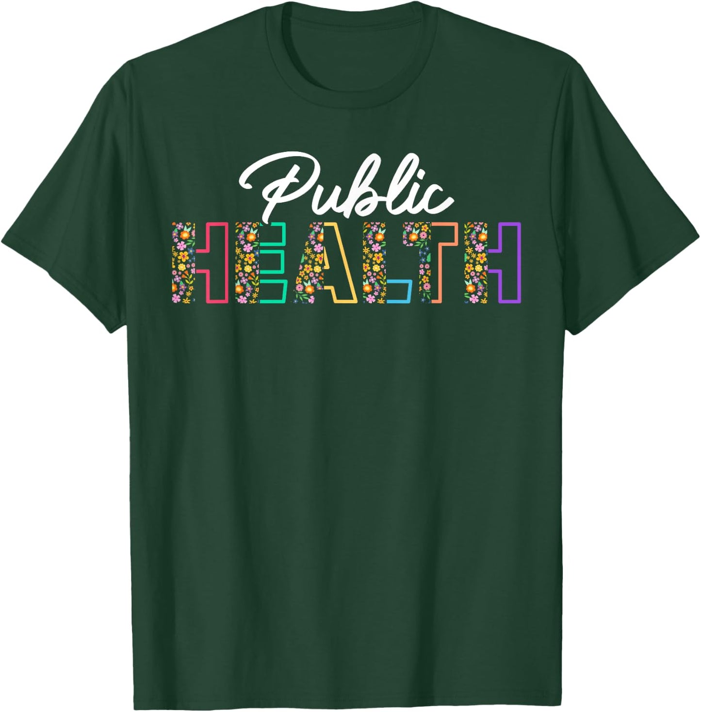 Cute Public Health T-Shirt - T-Shirt | Forest