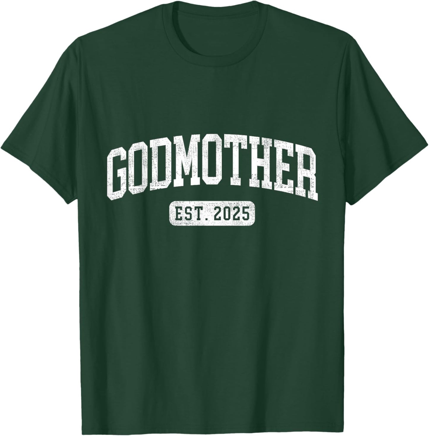 Godmother Est 2025 Promoted To Godmother Announcement T-Shirt - T-Shirt | Forest