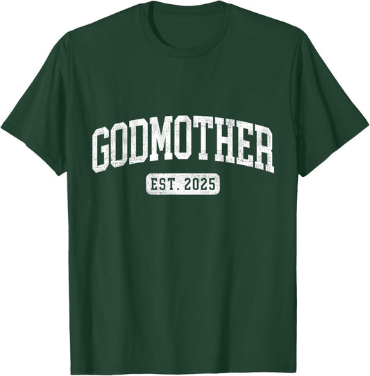 Godmother Est 2025 Promoted To Godmother Announcement T-Shirt - T-Shirt | Forest