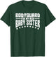 Bodyguard for My New Baby Sister Big Brother Gift Shirt T-Shirt - T-Shirt | Forest