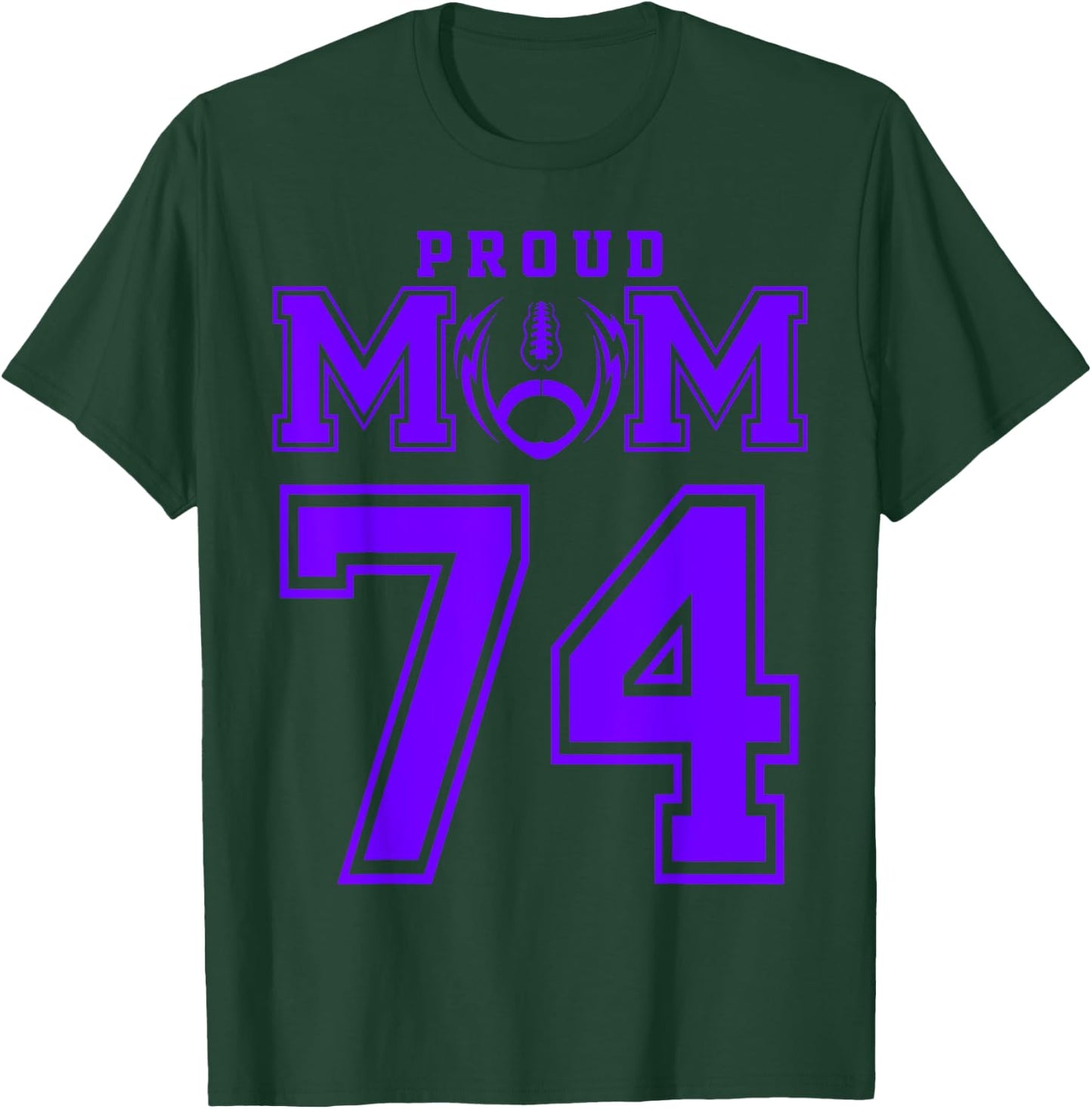 Custom Proud Football Mom Number 74 P Personalized T-Shirt - T-Shirt | Forest