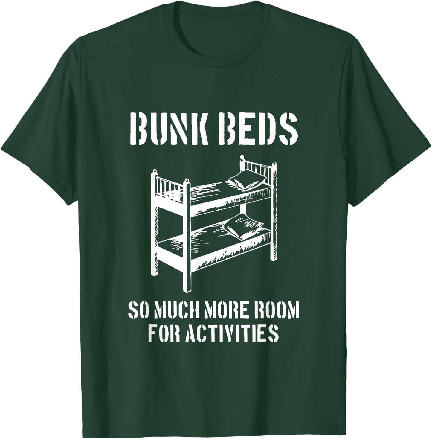 More Room For Activities - Movie Quote Funny Film Lover Gift T-Shirt - T-Shirt | Forest