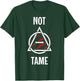 Not Tame Theta Delta Furry Alter Kin Otherkin Therian T-Shirt - T-Shirt | Forest