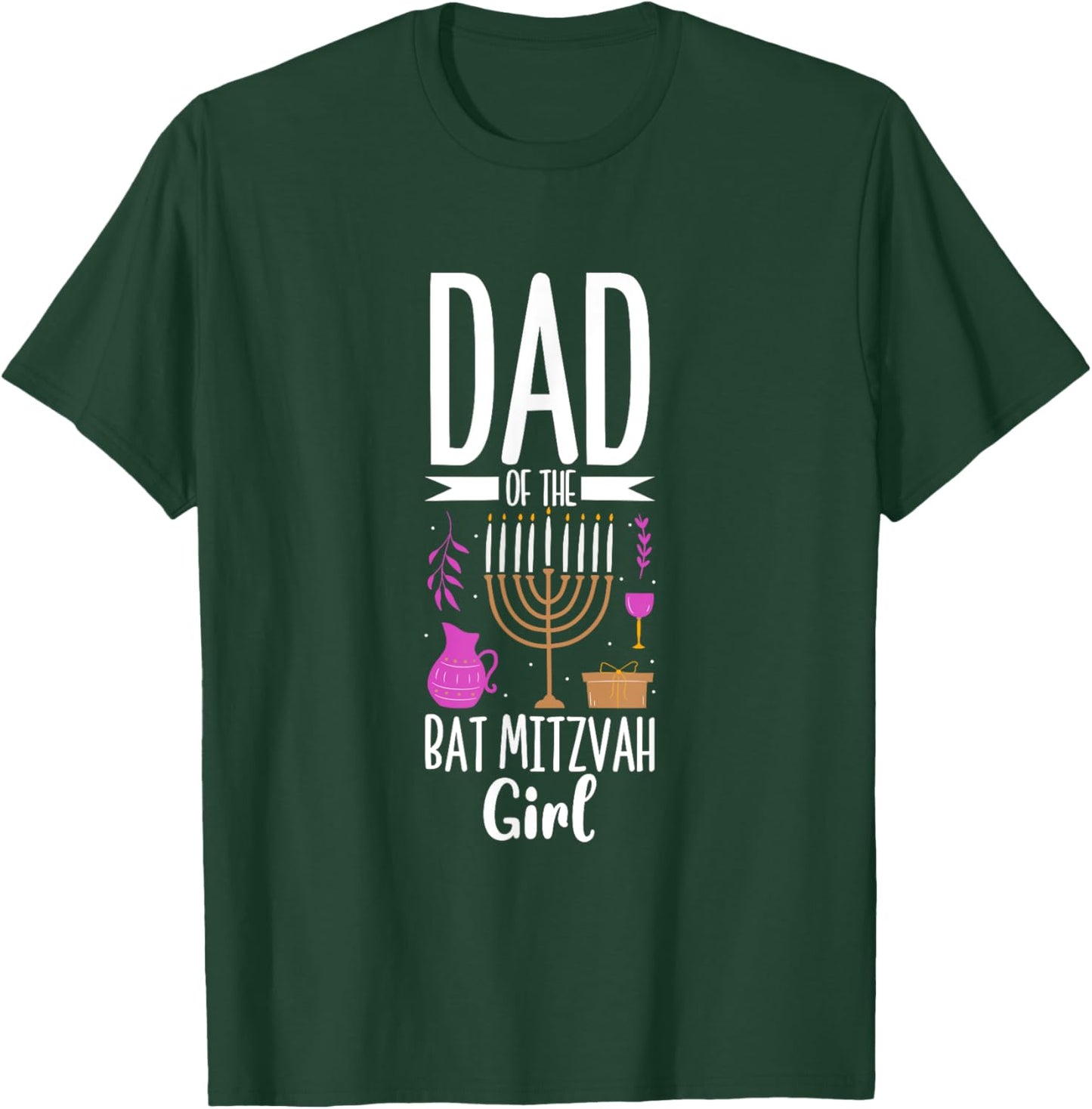 Dad of the Bat Mitzvah T-Shirt - T-Shirt | Forest