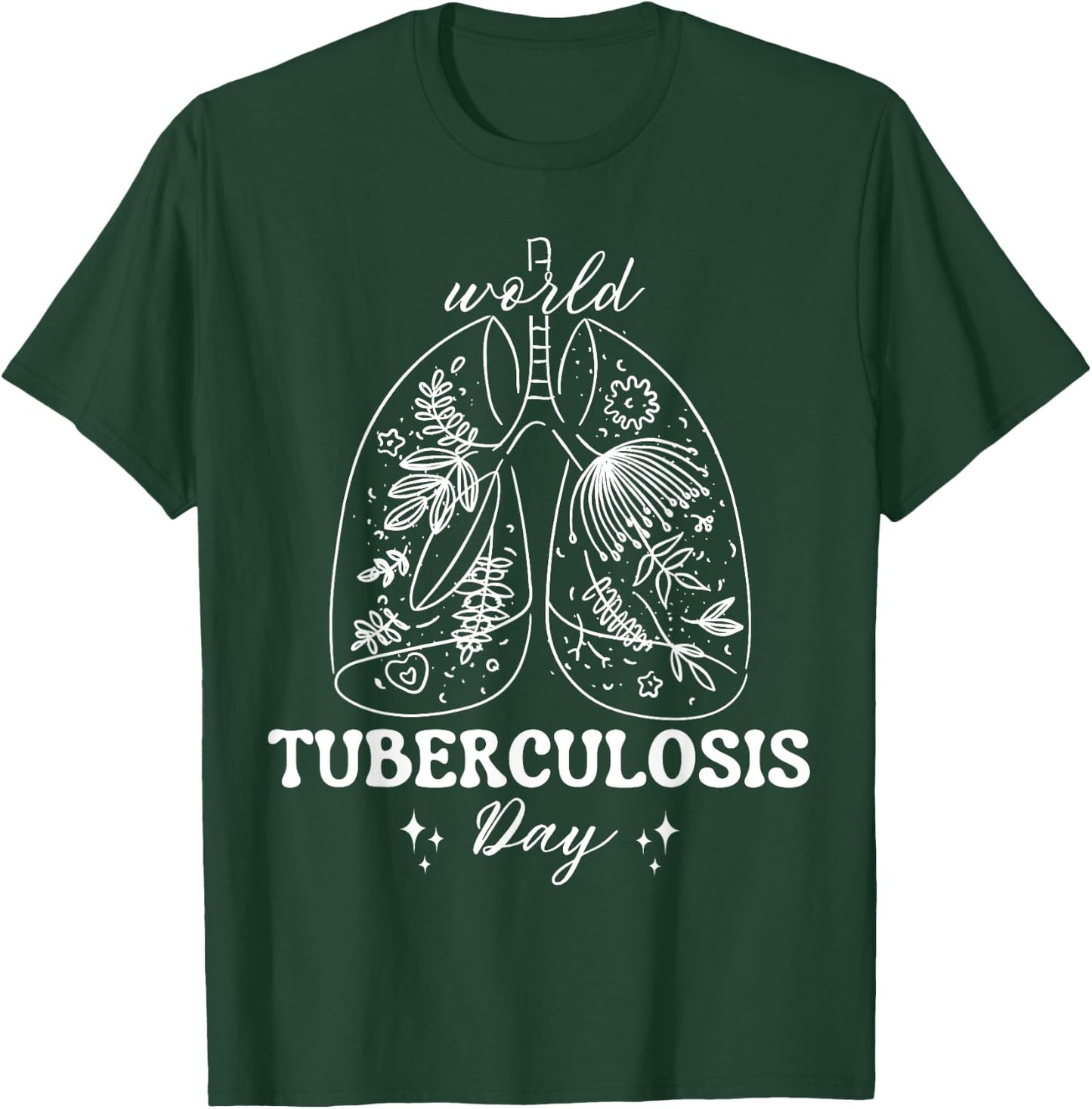 World Tuberculosis Day Floral Lungs TB Awareness women men T-Shirt - T-Shirt | Forest