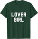 Lover Girl T-Shirt - T-Shirt | Forest