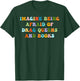 Groovy Imagine Being Afraid Of Drag Queens And Books T-Shirt - T-Shirt | Forest