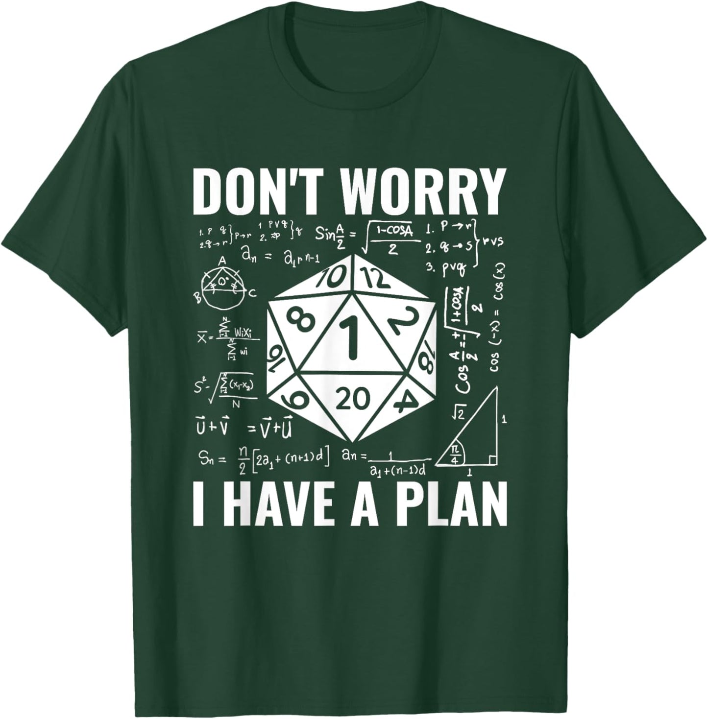 Don't Worry I Have A Plan Role Playing Tabletop RPG Gamer T-Shirt - T-Shirt | Forest