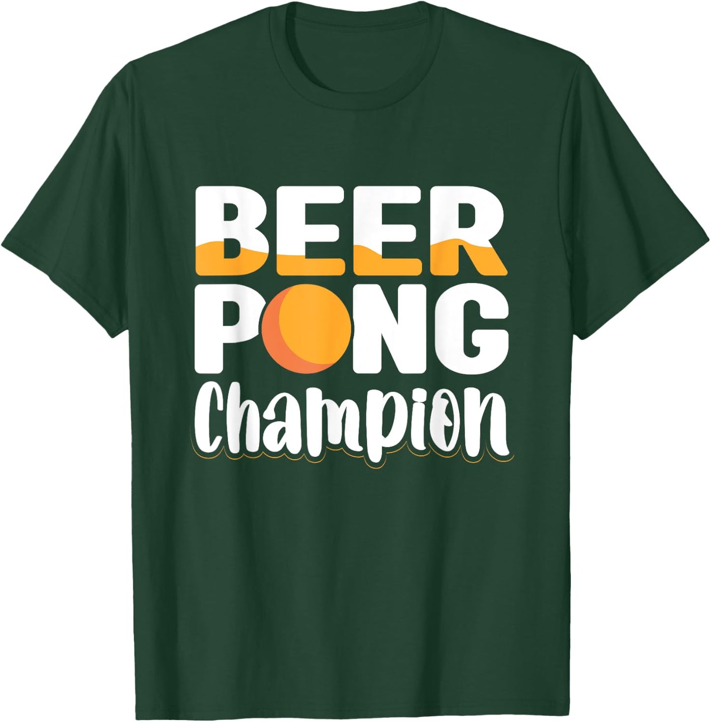 Beer Pong Champion Beer Ping Pong Beer Pong T-Shirt - T-Shirt | Forest
