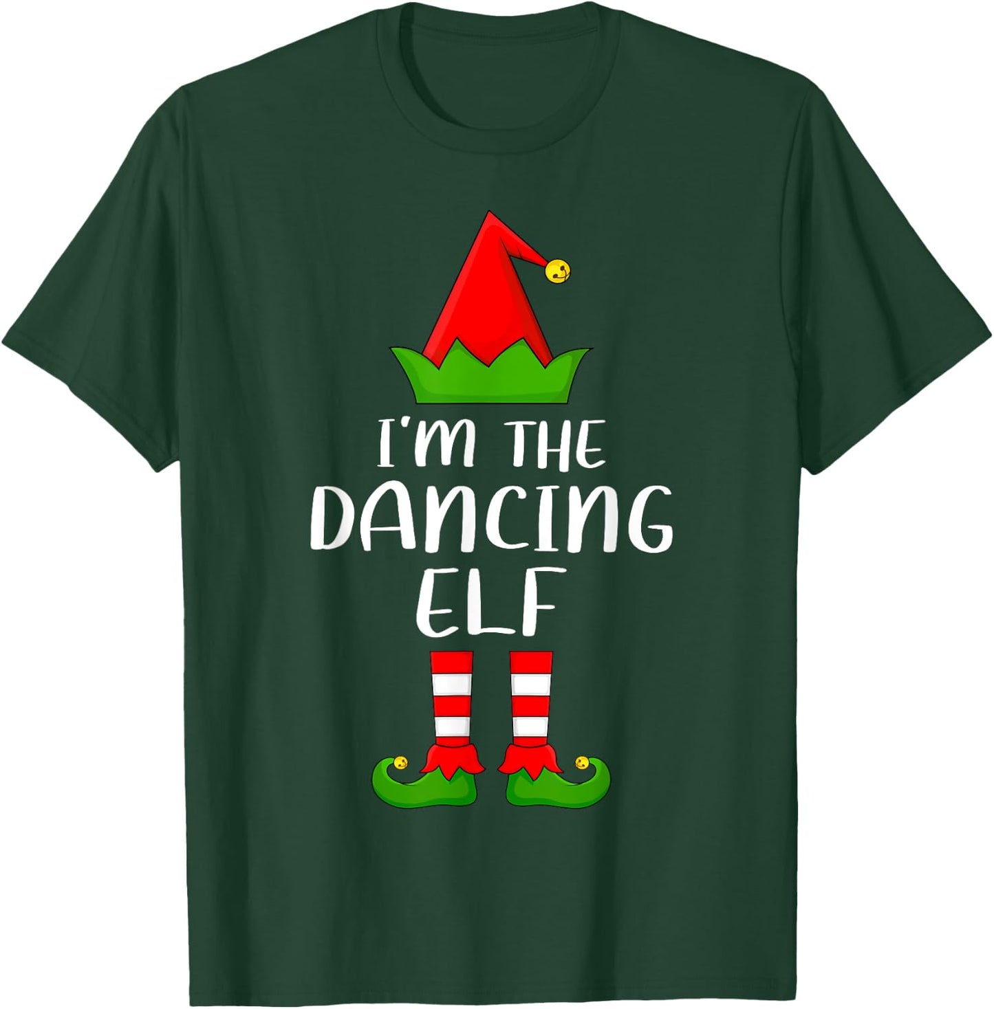 Matching Family Group I'm The Dancing Elf Christmas T-Shirt - T-Shirt | Forest
