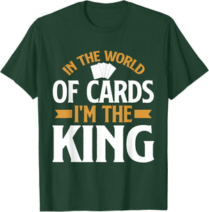 In the World of Cards im the King Trading Card T-Shirt - T-Shirt | Forest