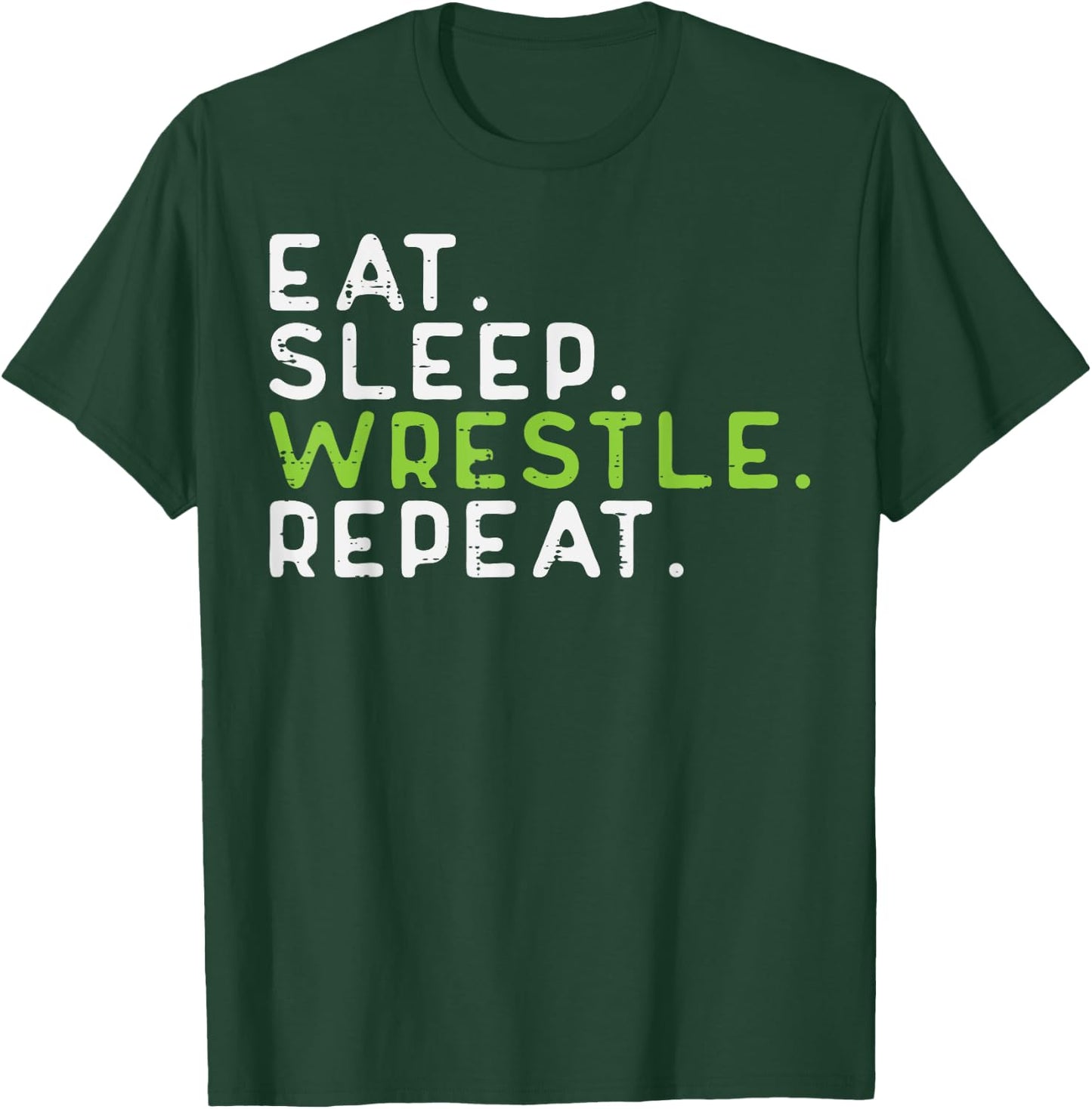 Eat Sleep Wrestle Repeat Wrestling Wrestler Men Women Kids T-Shirt - T-Shirt | Forest