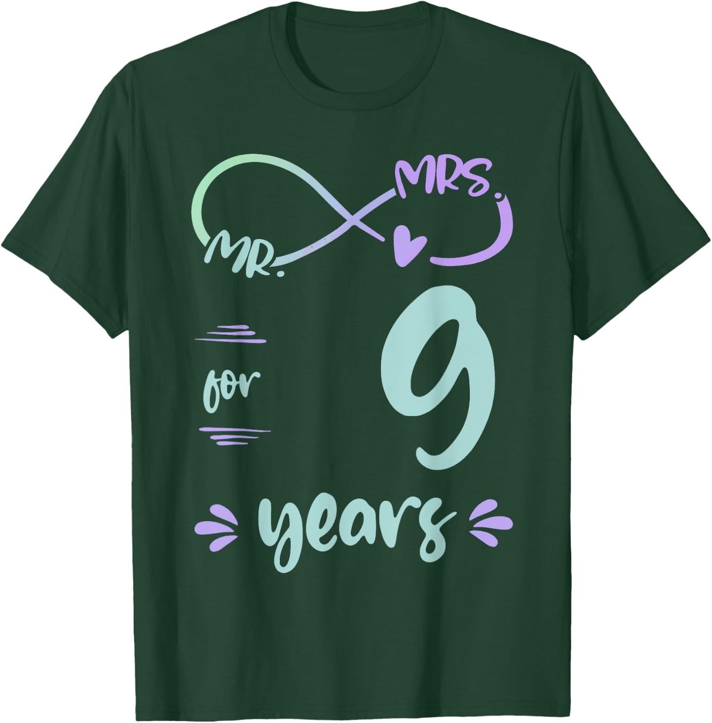 Mr. and Mrs. For 9 Years 9th Anniversary Wife and Husband T-Shirt - T-Shirt | Forest