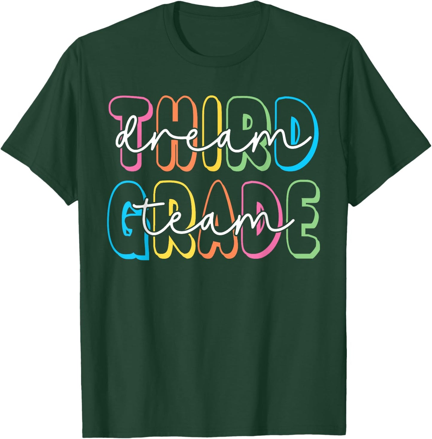Third Grade Dream Team 3rd Grade Teacher Back to School T-Shirt - T-Shirt | Forest