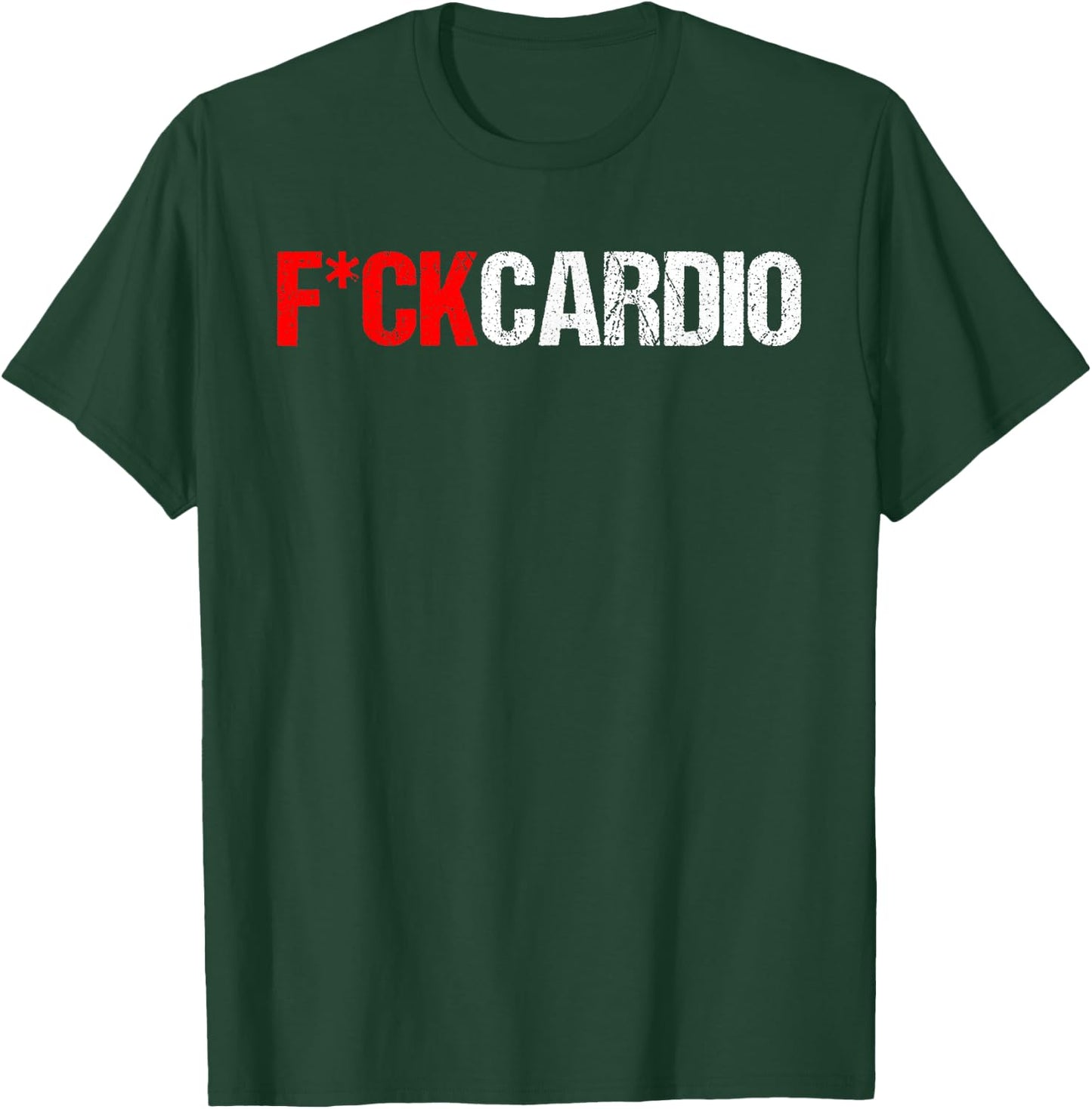 Fuck Cardio T-Shirt - T-Shirt | Forest
