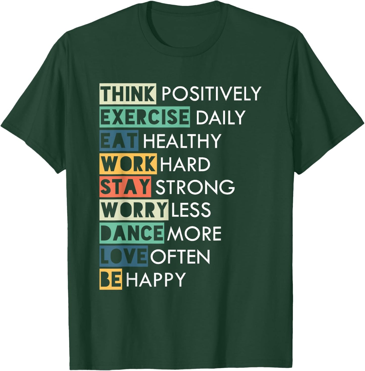 Inspirational Message - Think Positive Love Often Be Happy T-Shirt - T-Shirt | Forest