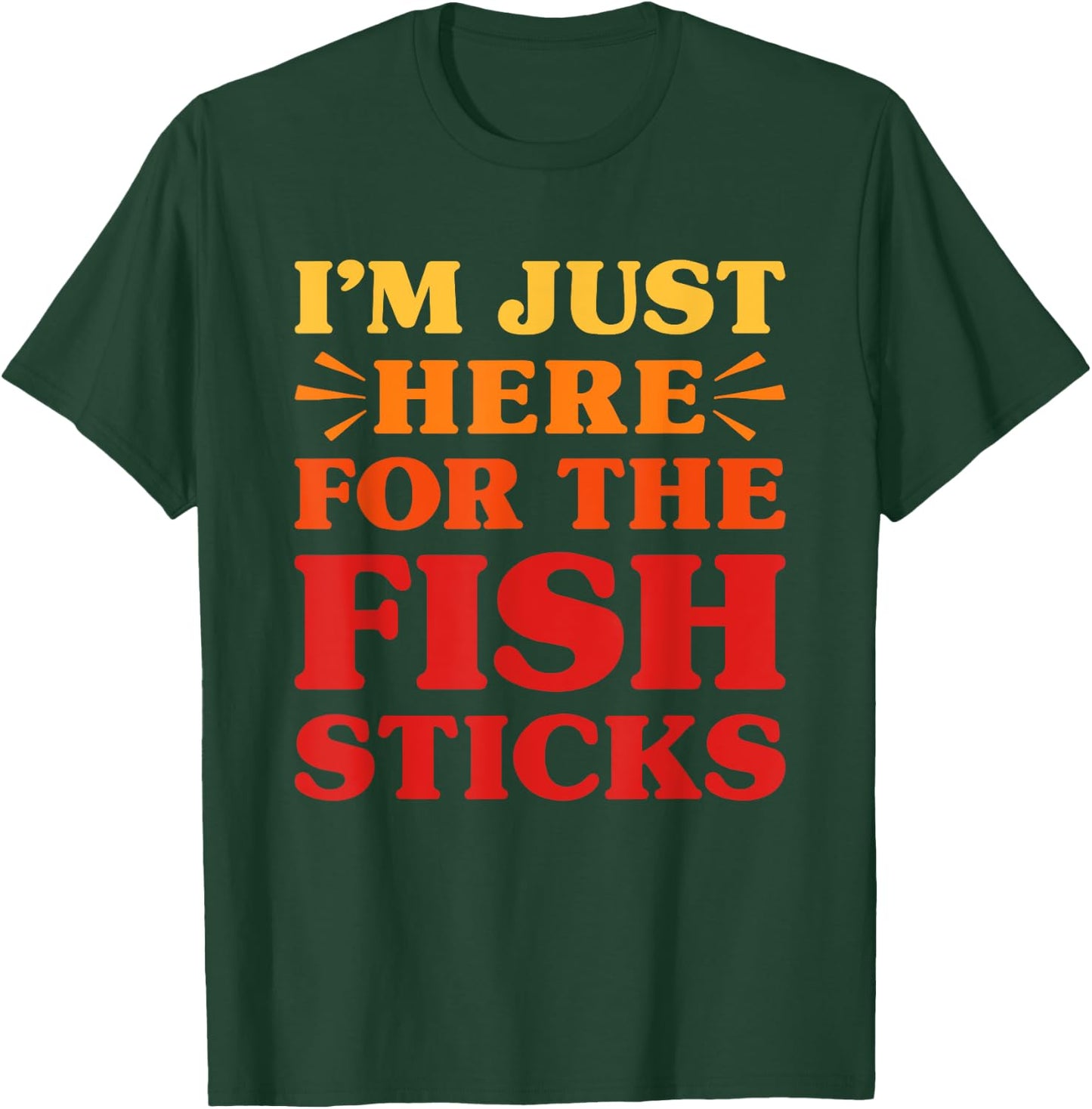 Fish Sticks I Love Fish Sticks Funny Food Fish Stick Lover T-Shirt - T-Shirt | Forest