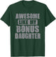 Awesome Like My Bonus Daughter Funny Dad Daughter Cool T-Shirt - T-Shirt | Forest