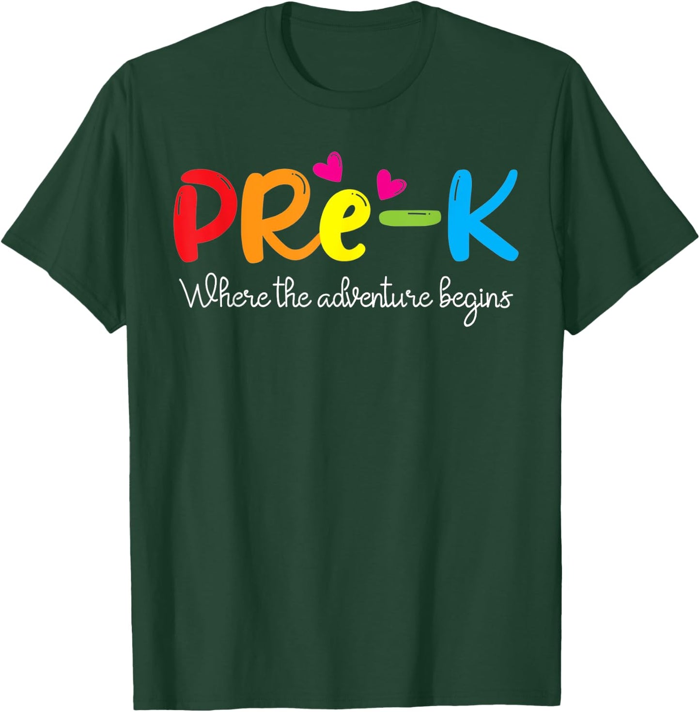 Pre-k Where The Adventure Begins, Kinder Teacher Women Kids T-Shirt - T-Shirt | Forest