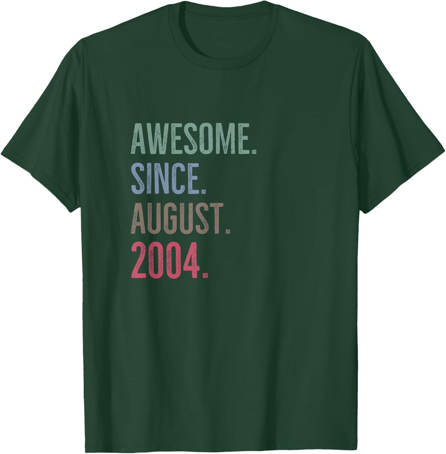 Awesome Since August 2004 Age Birthday Idea T-Shirt - T-Shirt | Forest