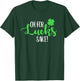 Oh For Lucks Sake For Your St Patricks Day Party T-Shirt - T-Shirt | Forest