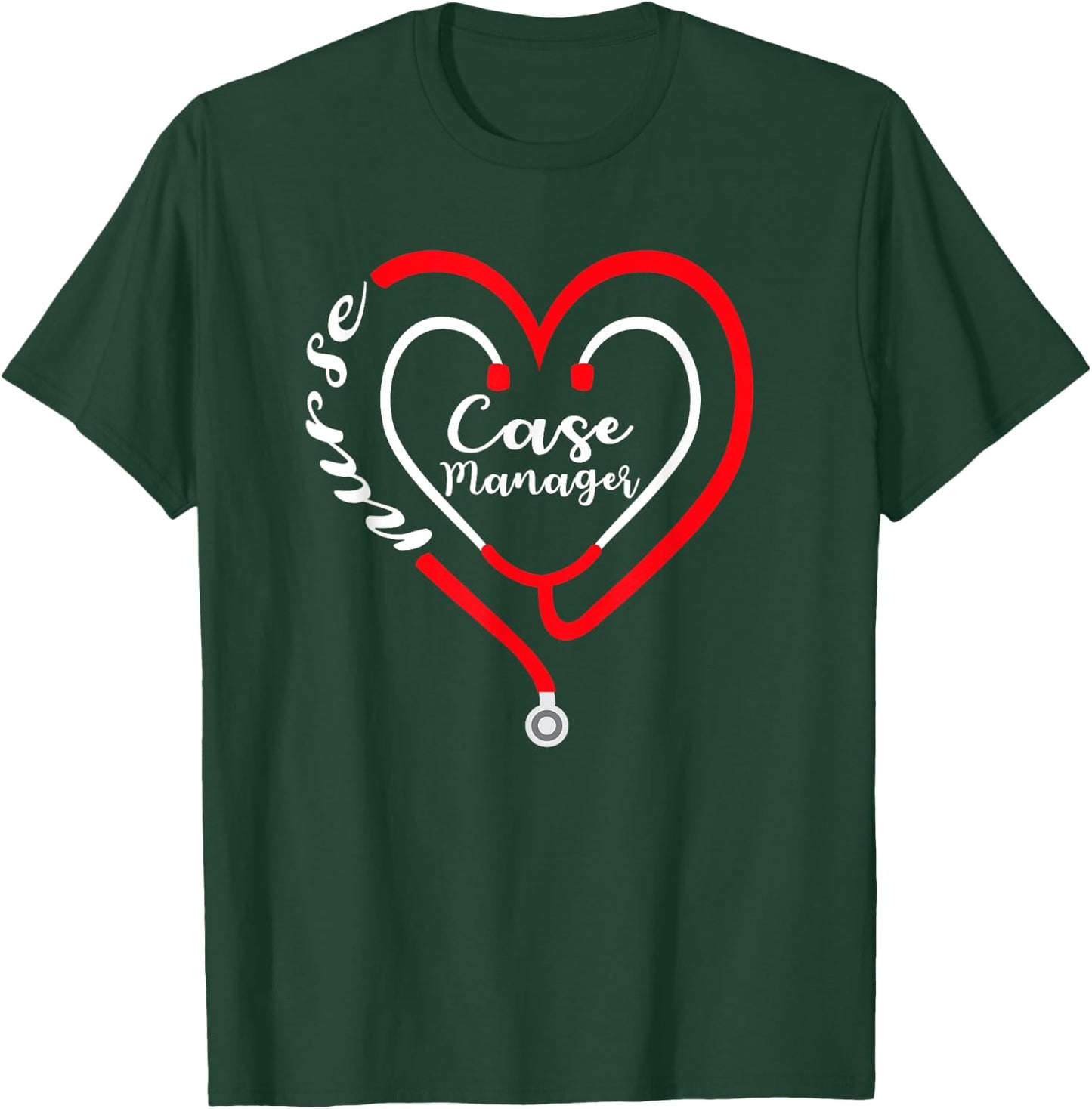 Case Manager Nurse Valentines Day Stethoscope Heart RN T-Shirt - T-Shirt | Forest