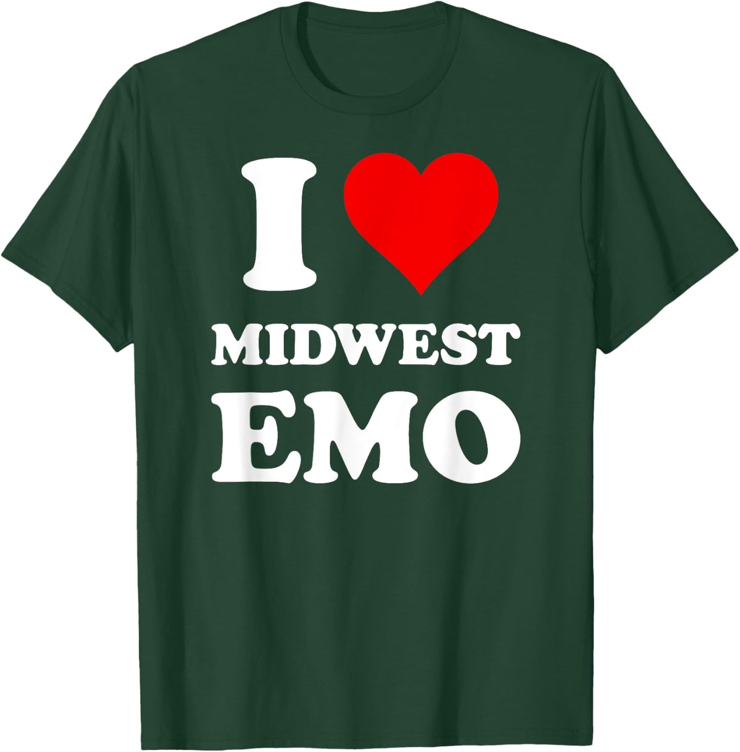 I Love Midwest Emo T-Shirt - T-Shirt | Forest