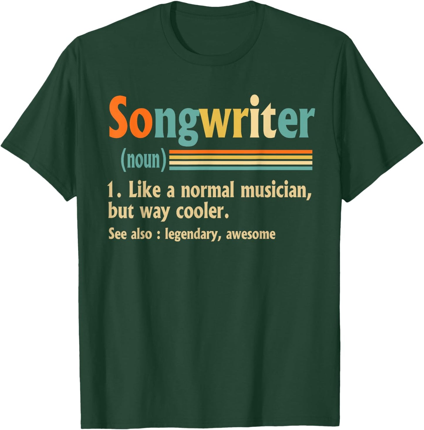 Songwriter Definition, Song writer Music, Musician T-Shirt - T-Shirt | Forest