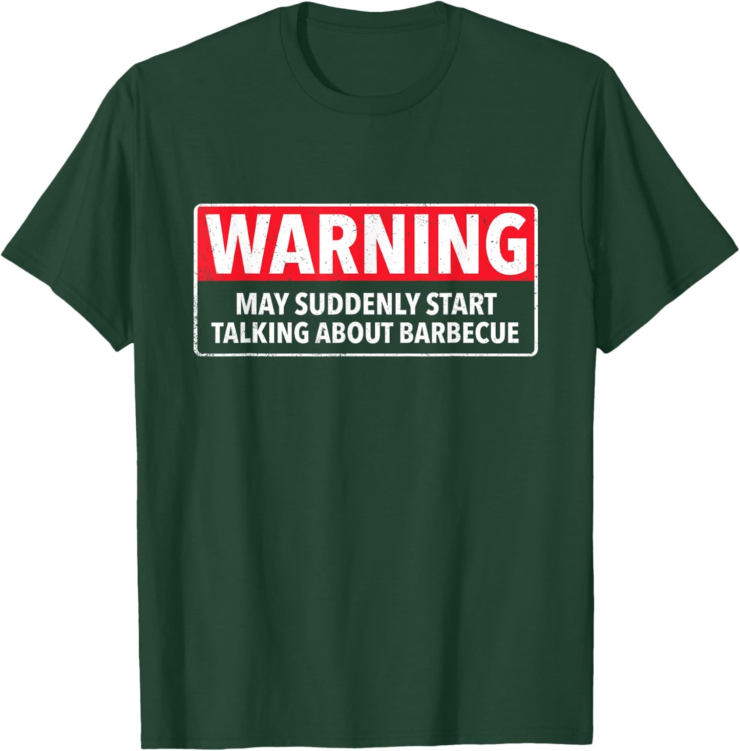 Warning May Suddenly Start Talking About Barbecue T-Shirt - T-Shirt | Forest