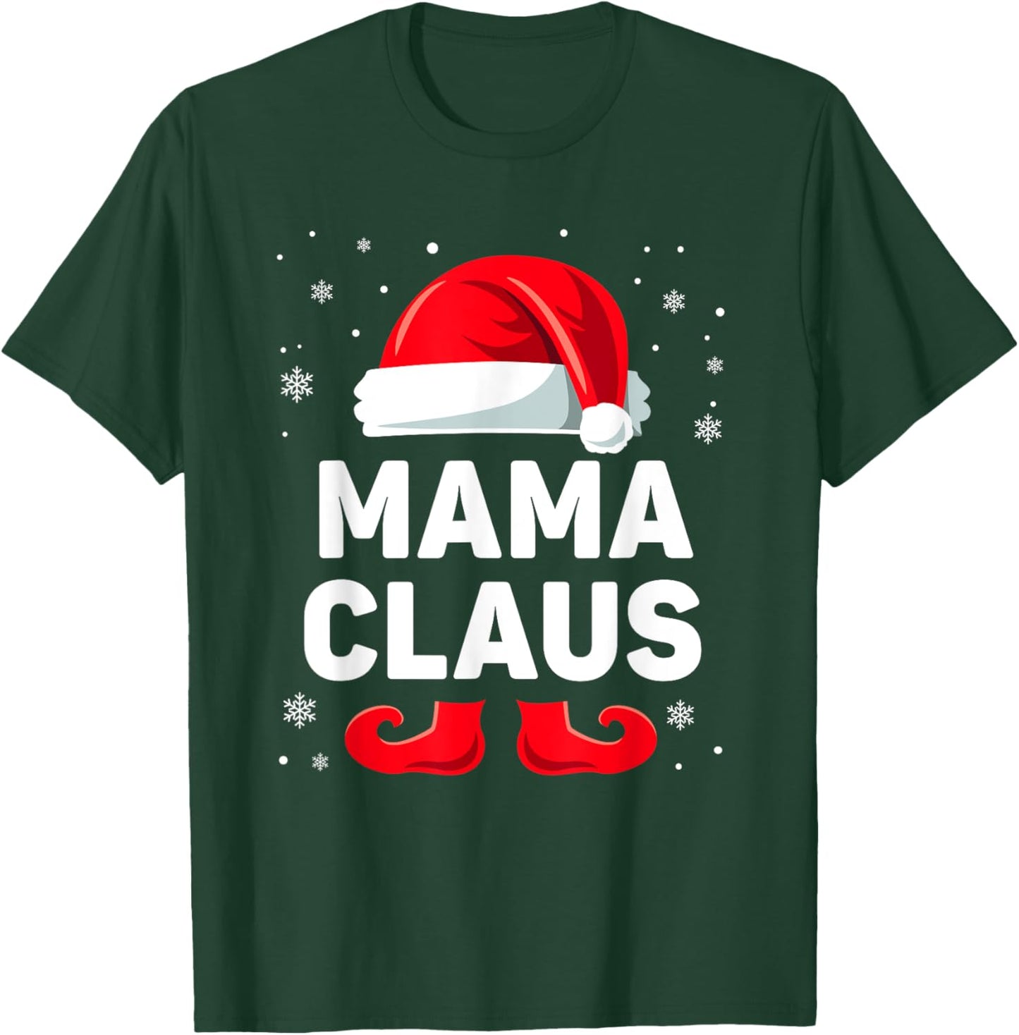 Mama Claus Christmas Matching Family Group Funny Xmas T-Shirt - T-Shirt | Forest