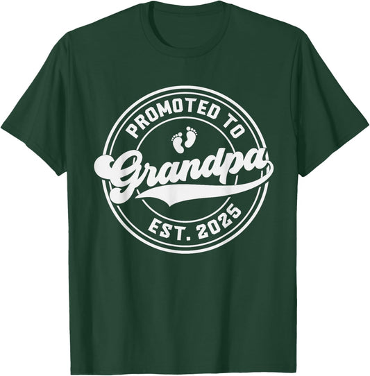 Promoted To Grandpa 2025 Baby Grandpa To Be A Grandpa T-Shirt - T-Shirt | Forest