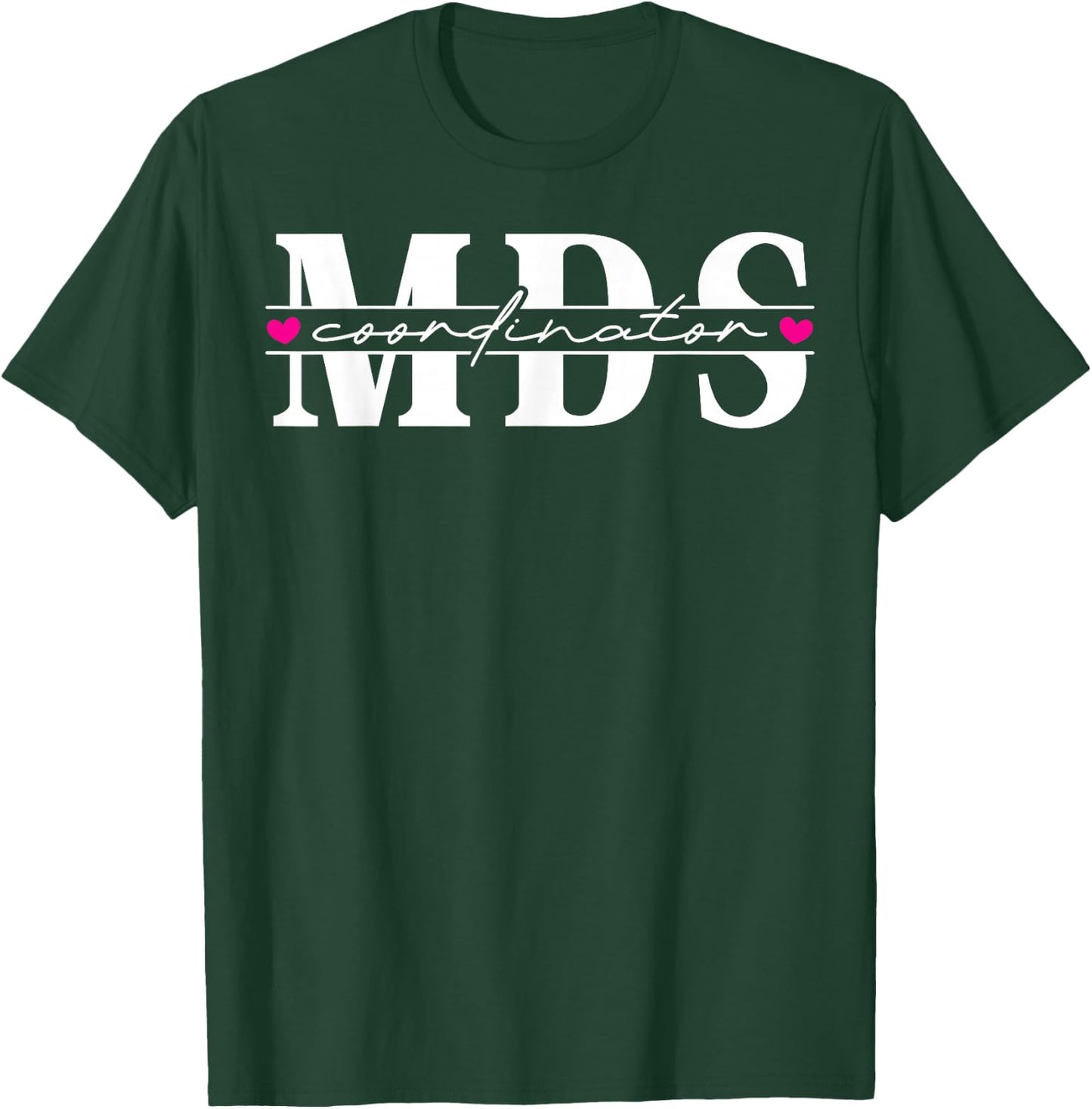 MDS Coordinator Heart T-Shirt - T-Shirt | Forest