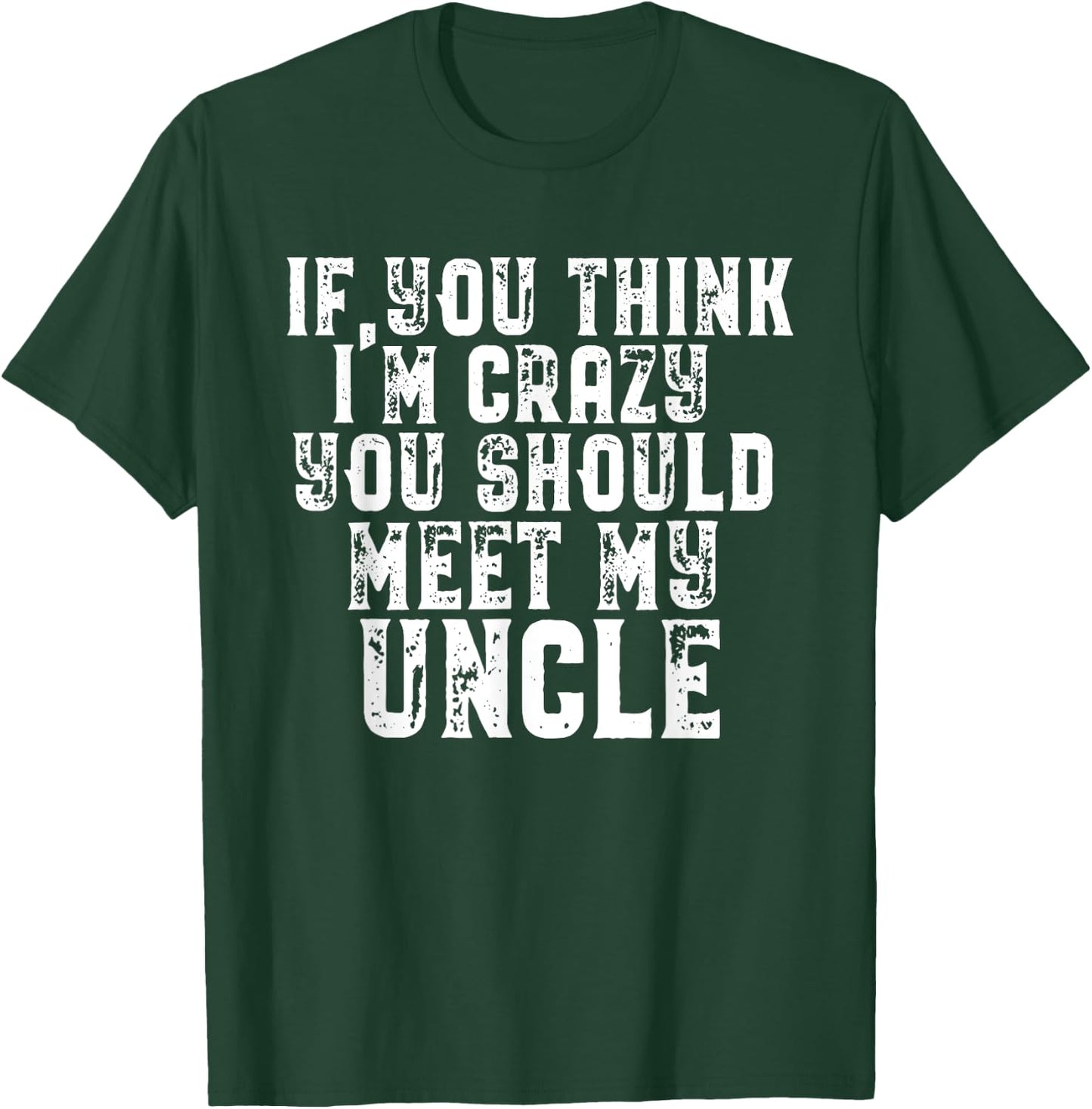 Funny Uncle Saying Gift Shirt for Uncle from Niece Nephew T-Shirt - T-Shirt | Forest