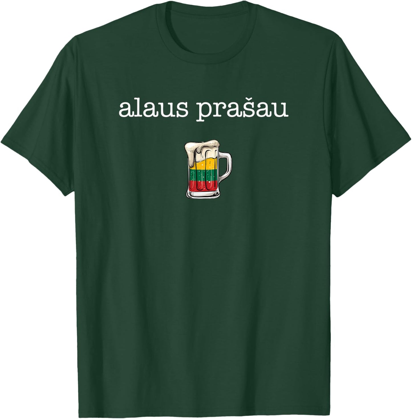 Alaus Prasau, beer please lithuania T-Shirt - T-Shirt | Forest