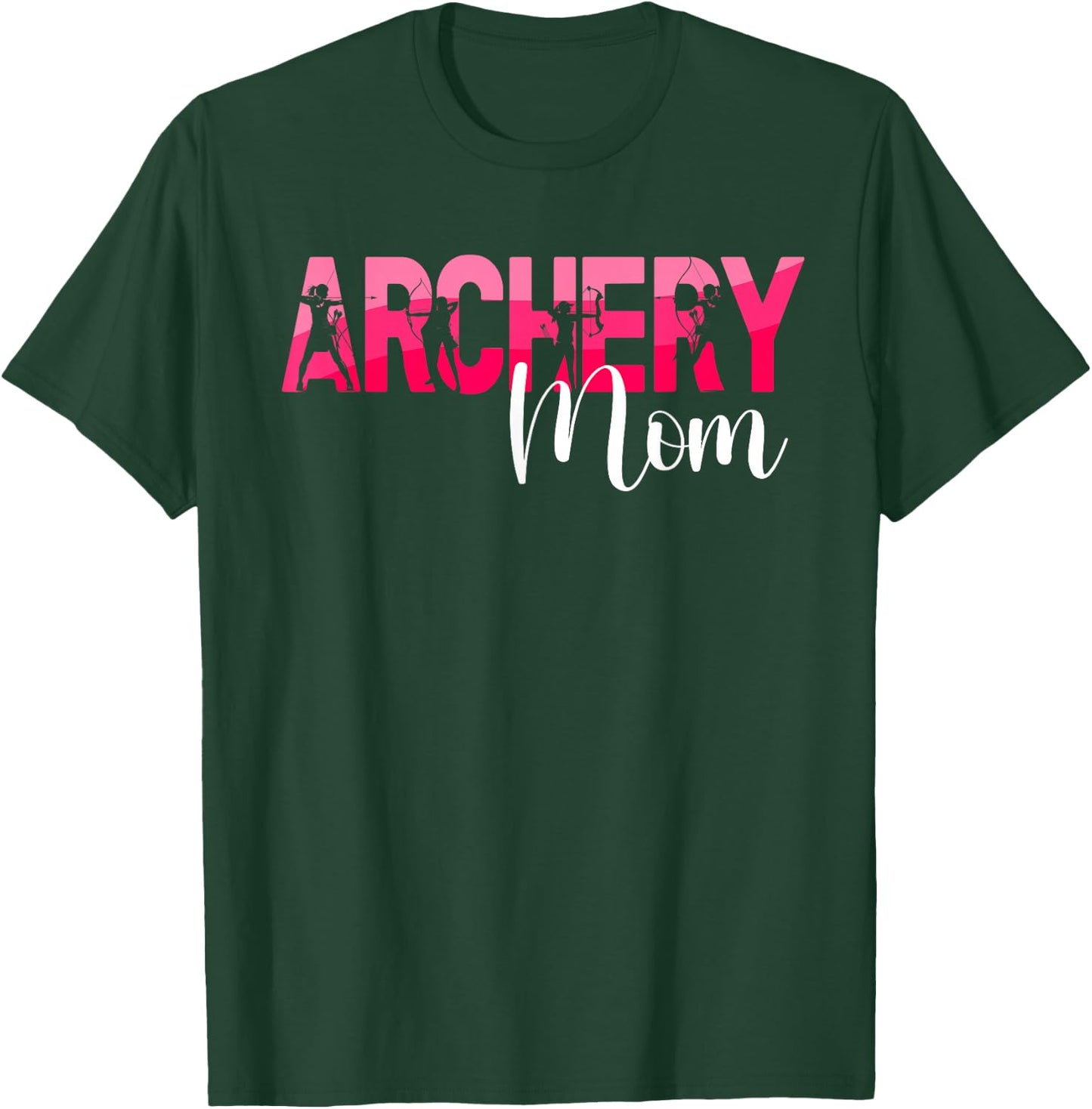 Archery Mom Of An Archer Mom Archery Mother Archery Mama T-Shirt - T-Shirt | Forest