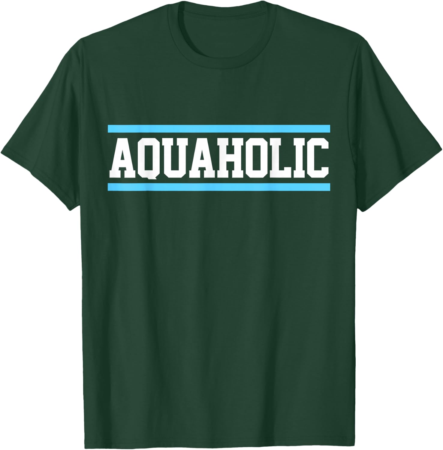 Funny Swimming Lover Swimmer Aquaholic I Love To Swim T-Shirt - T-Shirt | Forest