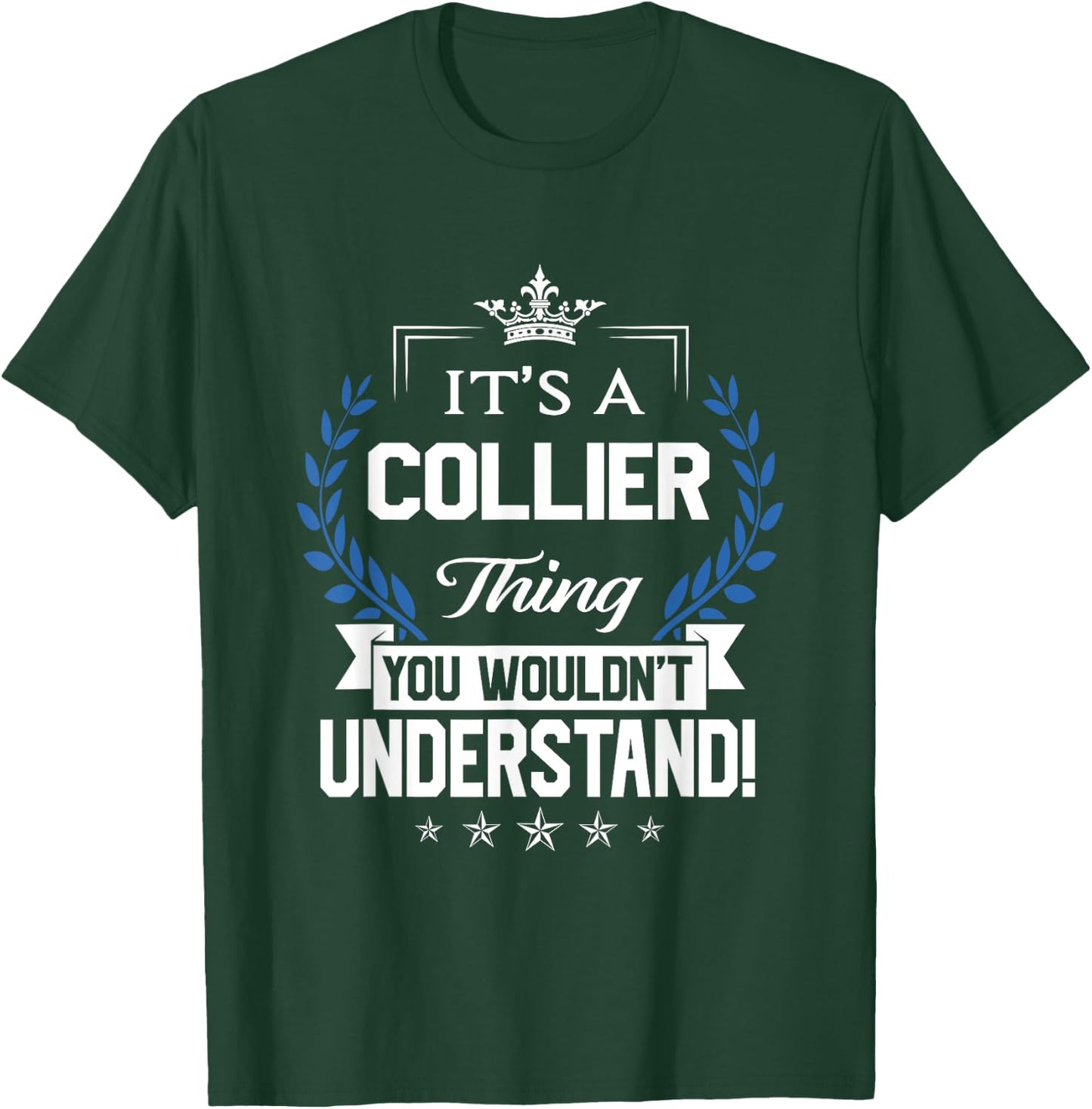Collier Name - Collier Thing Name You Wouldn't Understand T-Shirt - T-Shirt | Forest