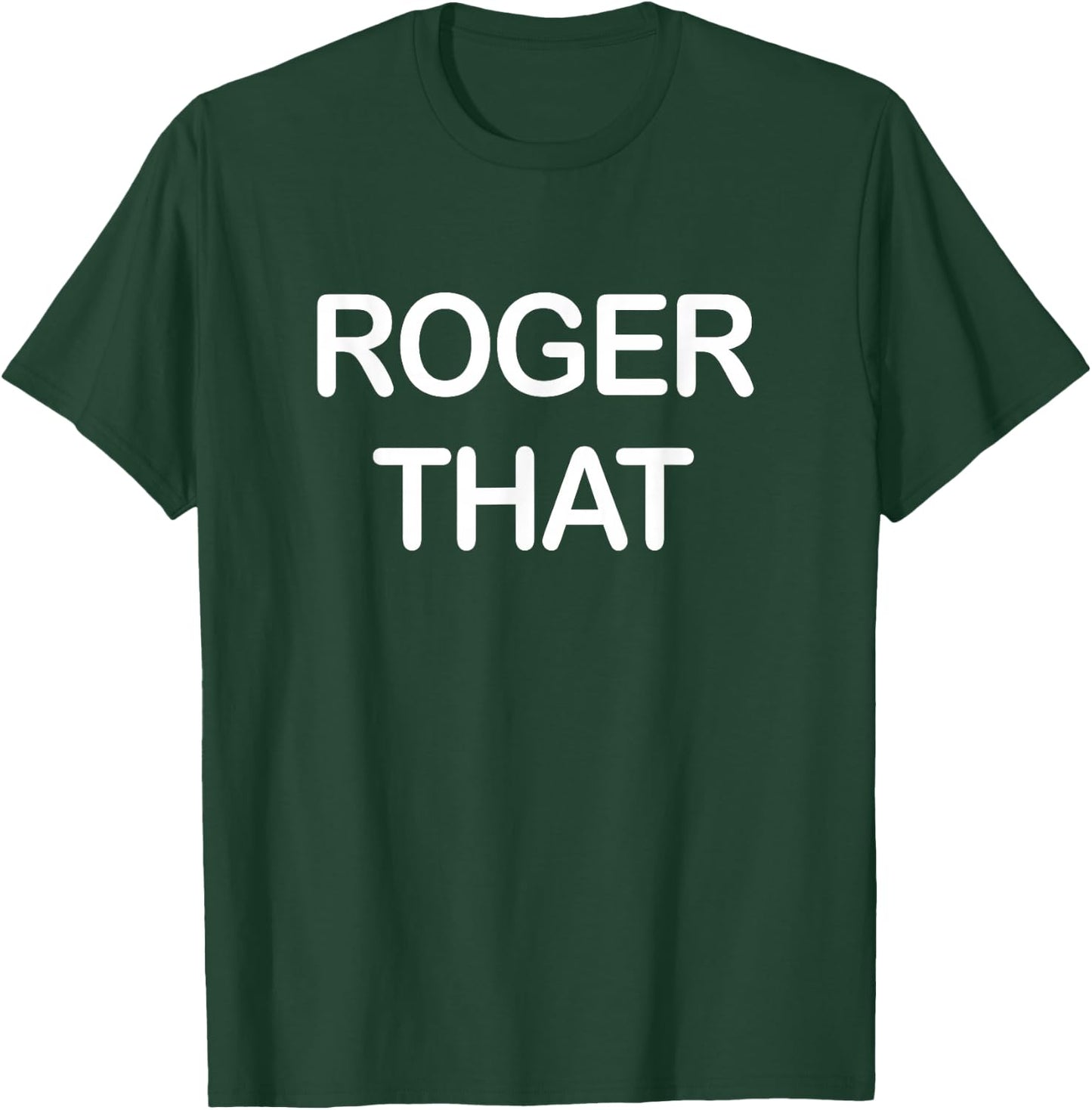 Roger That T-Shirt - T-Shirt | Forest