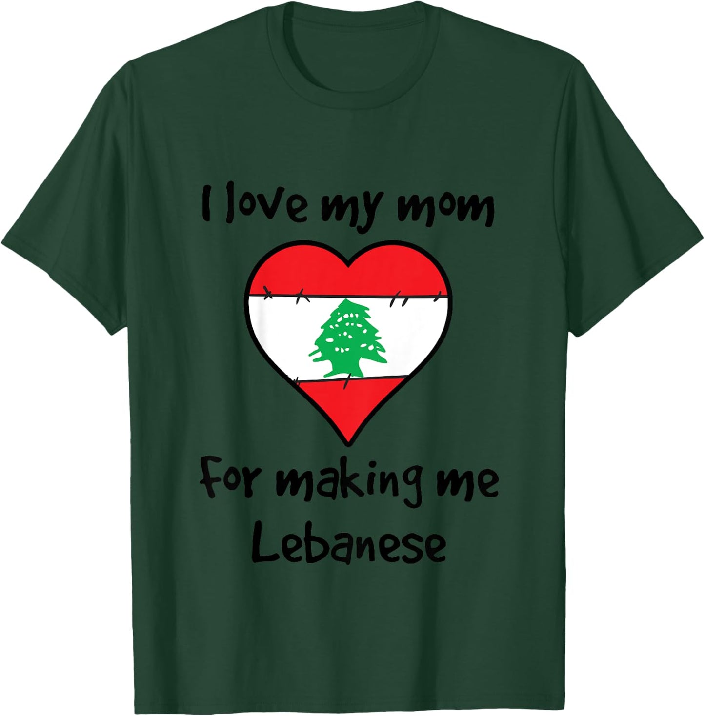 Kids I Love My Mom For Making Me Lebanese Funny Lebanon Heart T-Shirt - T-Shirt | Forest
