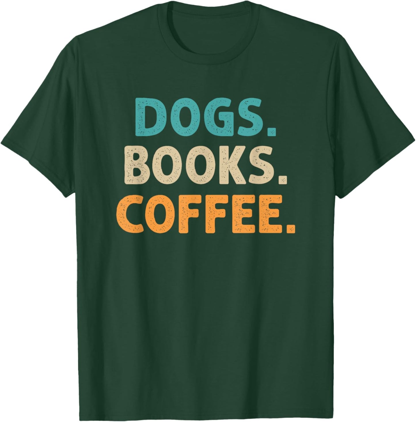 Dogs Books Coffee Book Lover Funny Dogs Coffee T-Shirt - T-Shirt | Forest