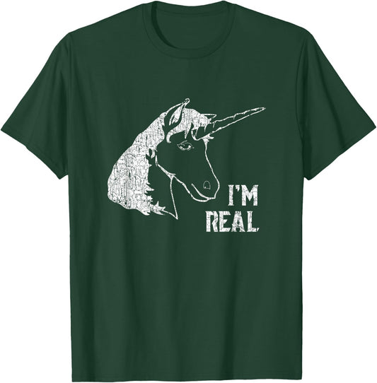 I'm Real T Shirt Unicorns Are Real Funny Magical Horse T-Shirt - T-Shirt | Forest