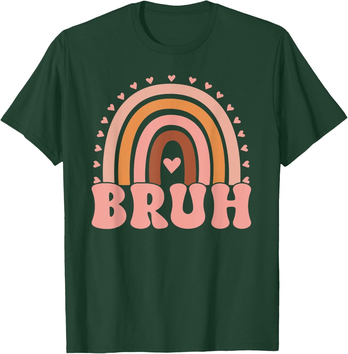 Rainbow Bruh For Girls Women Kids Youth 70s Funny Retro T-Shirt - T-Shirt | Forest