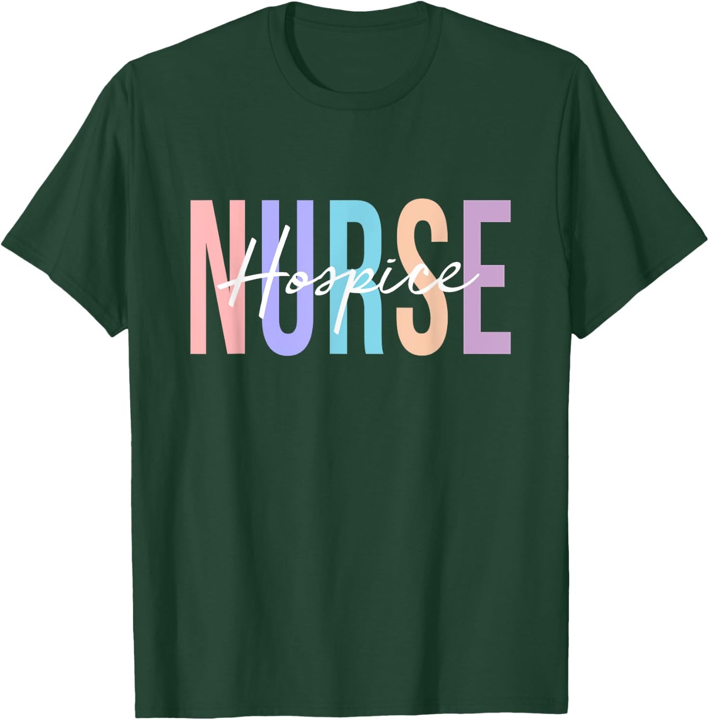 Hospice Nurse Registered Nurse RN Emergency Room Nurse T-Shirt - T-Shirt | Forest