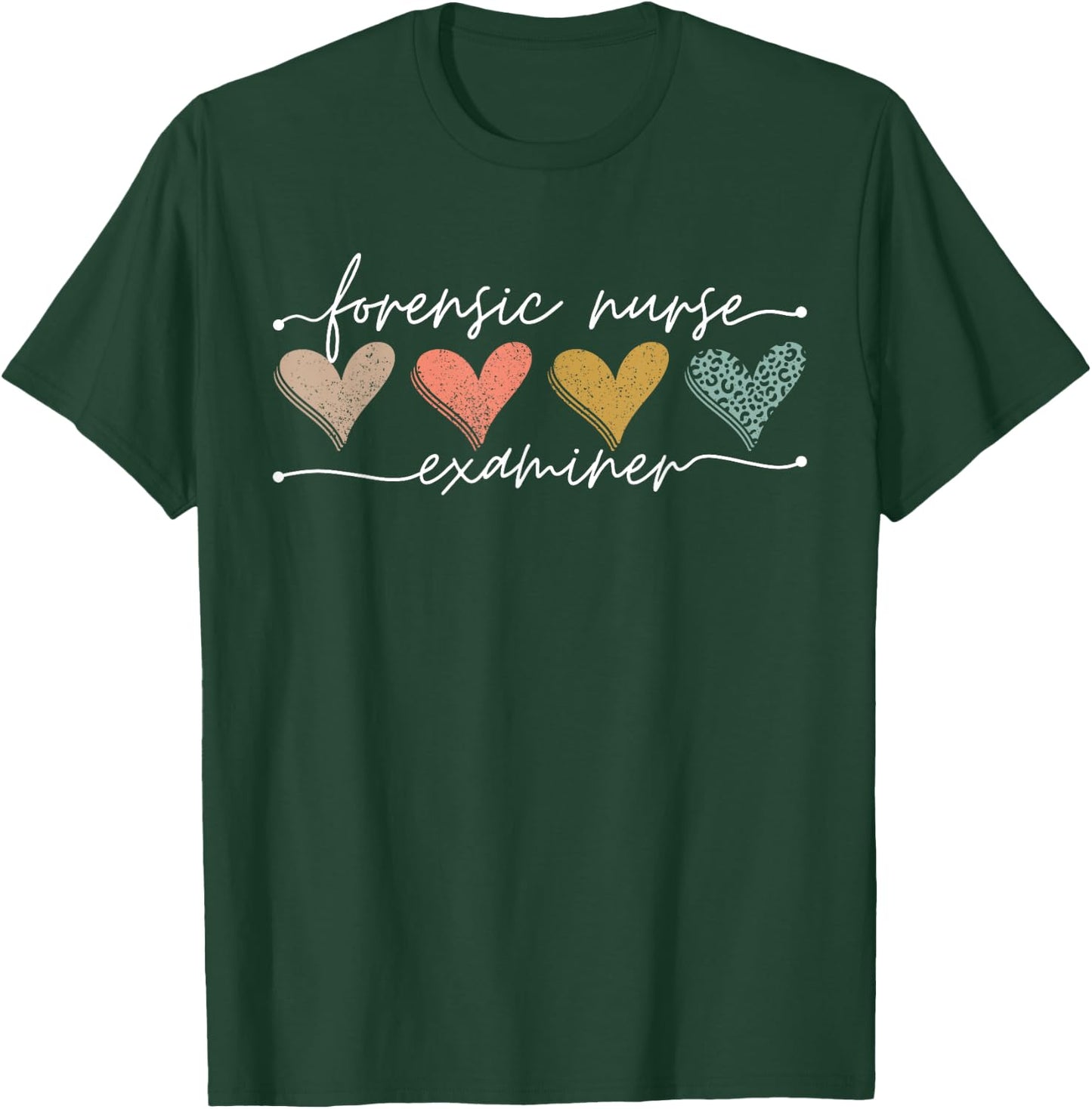 Forensic Nurse Examiner Medical Investigator Nursing Science T-Shirt - T-Shirt | Forest