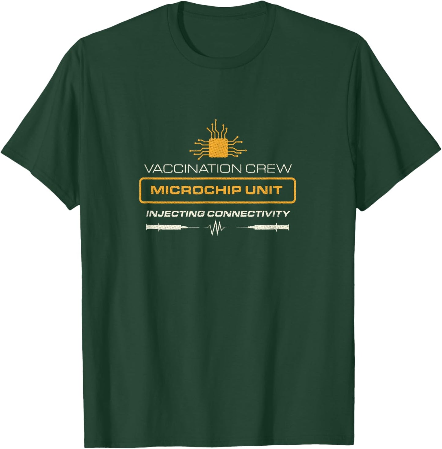 Vaccination Crew Microchip Unit Funny Conspiracy Theory T-Shirt - T-Shirt | Forest