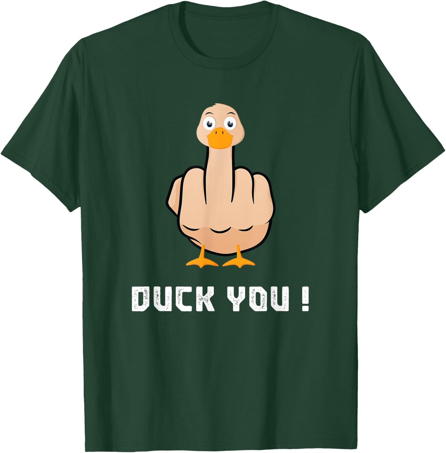 Duck You Duck Lover Flipping Bird Quack Duckies Sarcasm T-Shirt - T-Shirt | Forest