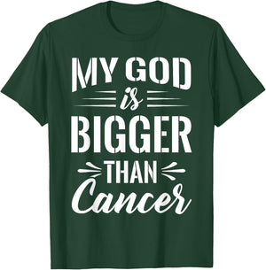 Cancer Treatment Quote Gift My God is Bigger than Cancer T-Shirt - T-Shirt | Forest