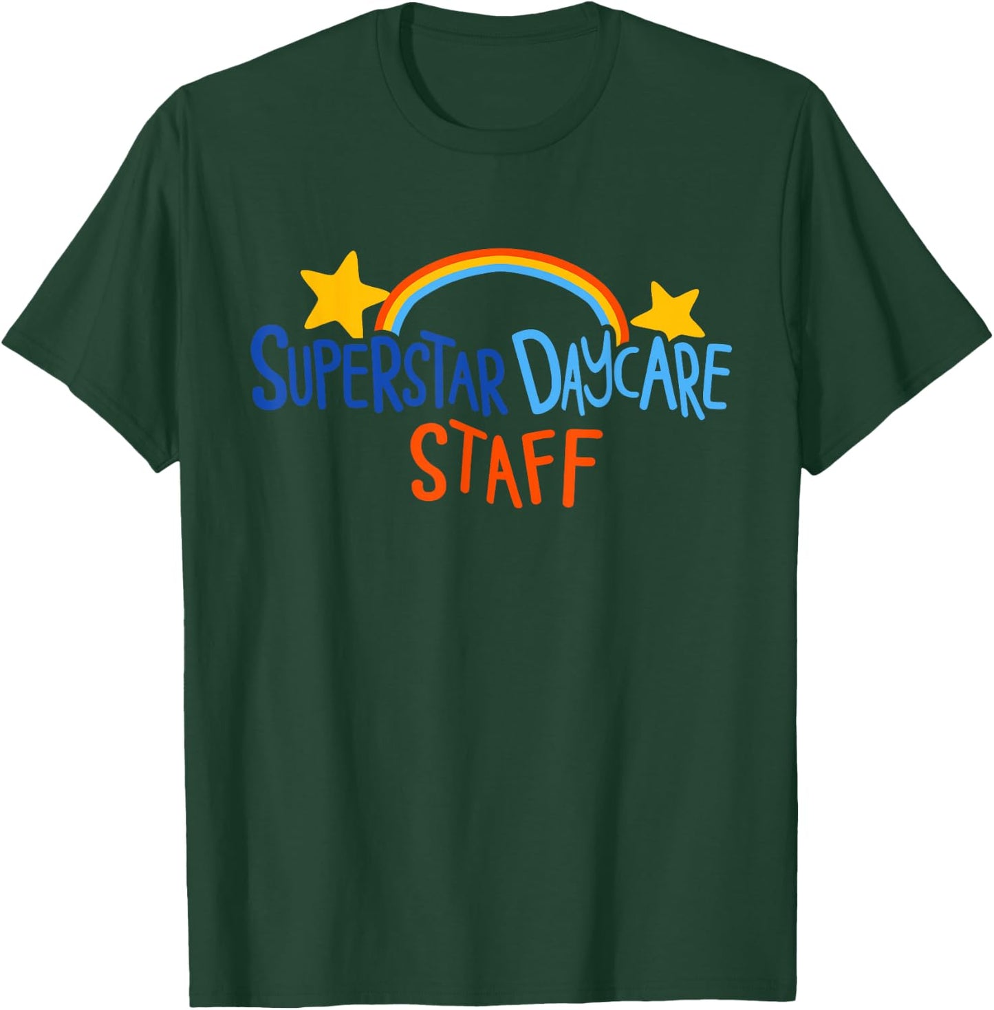 Superstar Daycare Staff Trendy Apparel T-Shirt - T-Shirt | Forest