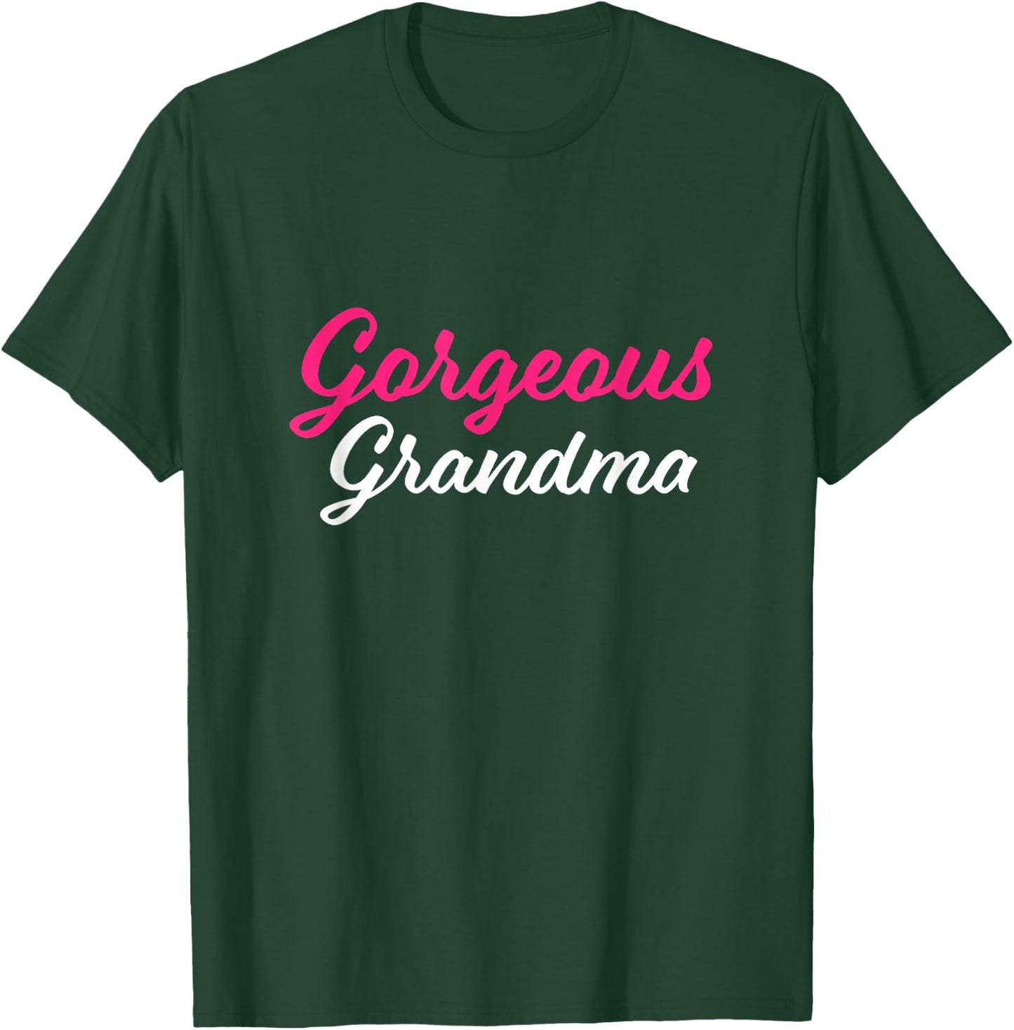 Gorgeous Grandma Cute Grandmother and Granny T-Shirt - T-Shirt | Forest